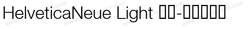 HelveticaNeue Light 亮体字体转换